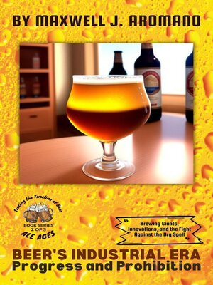 cover image of Beer's Industrial Era